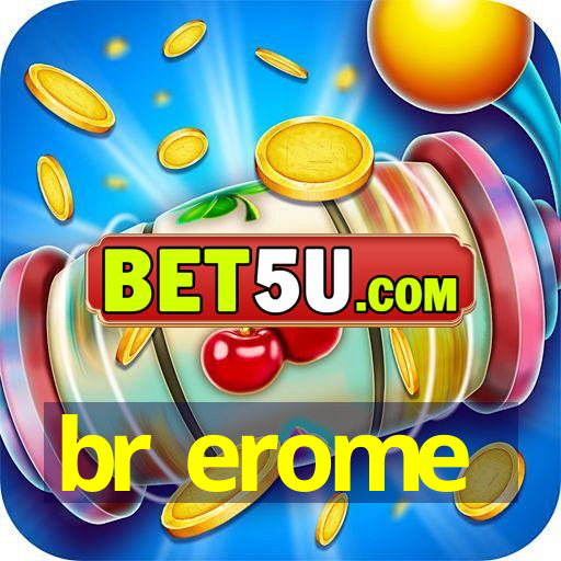 br erome